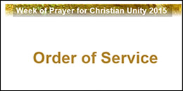 Week of Prayer for Christian Unity - Order of Service