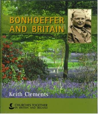 Bonhoeffer and Britain (paperback)