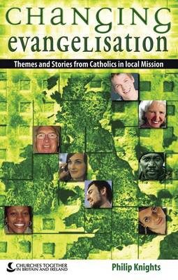 Changing Evangelisation (paperback)