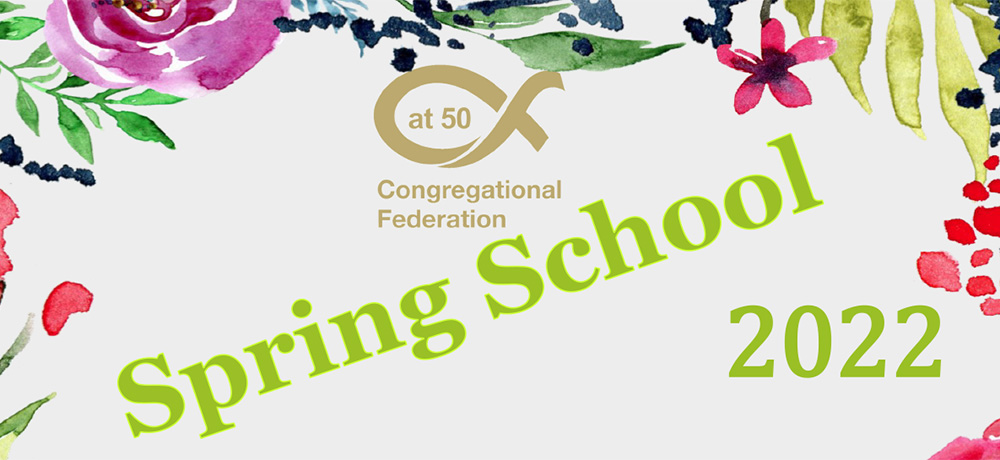 Congregational Federation Spring School 2022