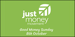 Just Money Movement - Good Money Sunday 8 October