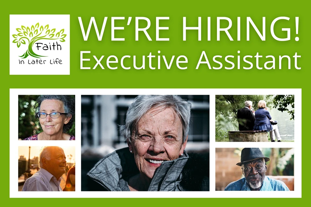 Faith in Later Life is hiring an Executive Assistant