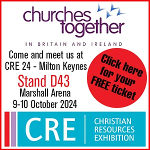 Churches Together in Britain and Ireland. Come and meet us at CRE 24 - MIlton Keynes. Stand 43, Marshall Arena. 9-10 October 2024. CRE Christian Resources Exhibition.