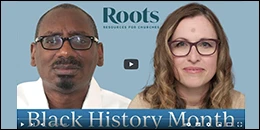 Black History Month podcast - Roots for Churches with Richard Reddie